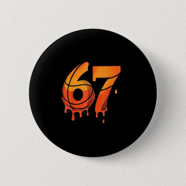 67 Basketball Ice Cream Drip Six Seven  2 Inch Round Button (Front)