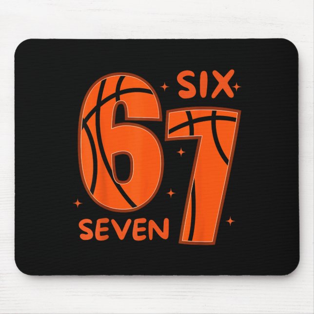 67 Basketball Six Seven 6 7 Meme 6  Mouse Pad (Front)