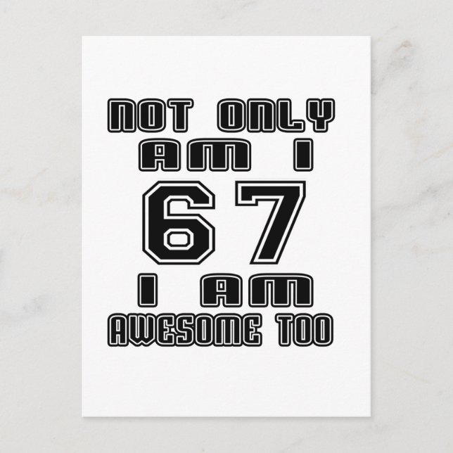 67 Birthday Designs Postcard (Front)