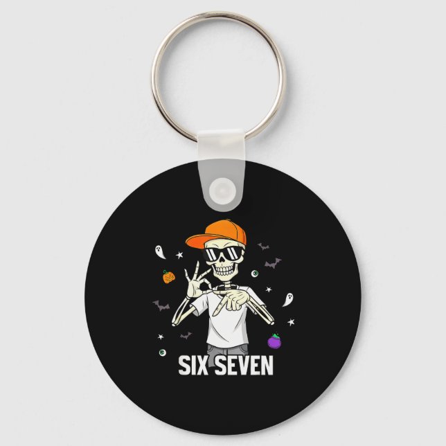 67 Boys Skeleton Funny Six Seven Gen Alpha Hallowe Keychain (Front)