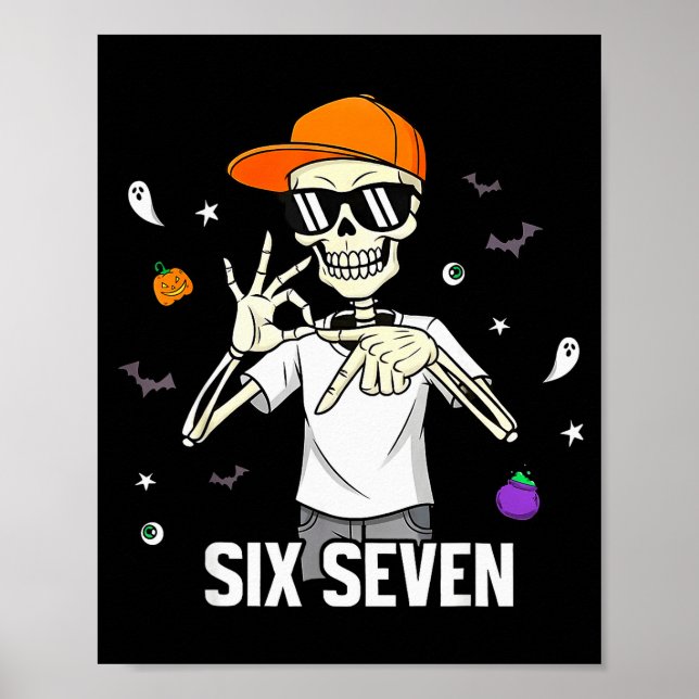 67 Boys Skeleton Funny Six Seven Gen Alpha Hallowe Poster (Front)