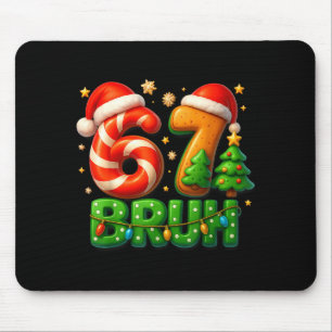 67 Bruh Christmas Candy Cane Gingerbread Design Xm Mouse Pad