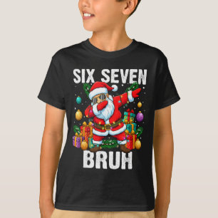 67 Bruh Christmas Cool Dabbing Santa Six Seven Mem T-Shirt
