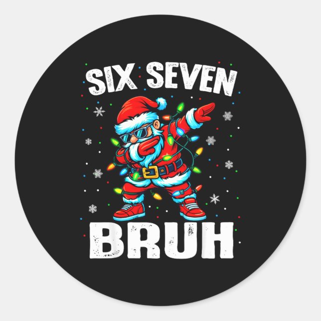 67 Bruh Christmas Six Seven Meme Dab Santa  Classic Round Sticker (Front)