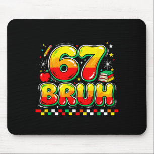 67 Bruh Funny Meme Retro School Humor Black Histor Mouse Pad