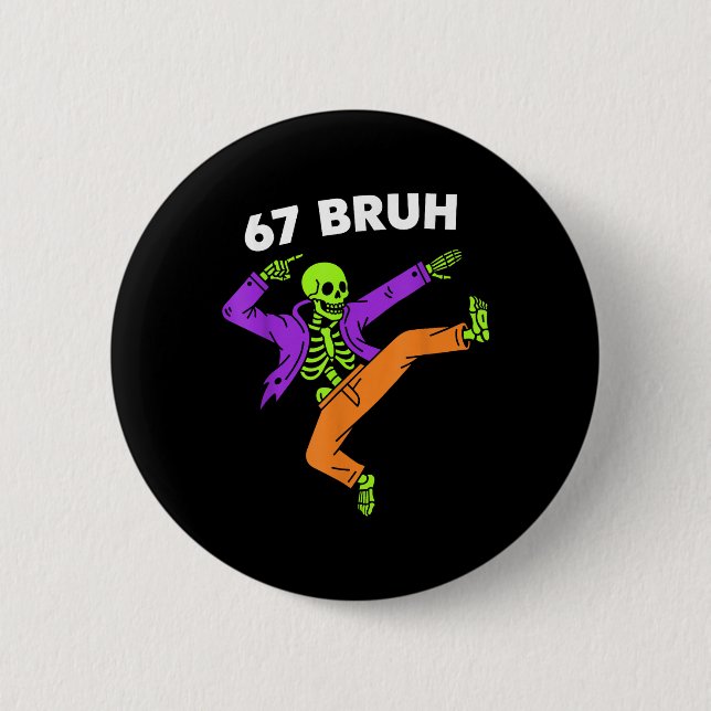67 Bruh Halloween Dabbing Skeleton Meme 6 7 Number 2 Inch Round Button (Front)