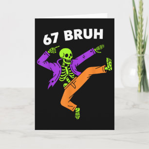 67 Bruh Halloween Dabbing Skeleton Meme 6 7 Number Card