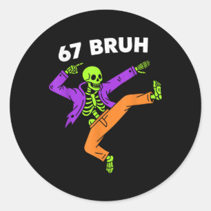 67 Bruh Halloween Dabbing Skeleton Meme 6 7 Number Classic Round Sticker