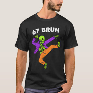 67 Bruh Halloween Dabbing Skeleton Meme 6 7 Number T-Shirt