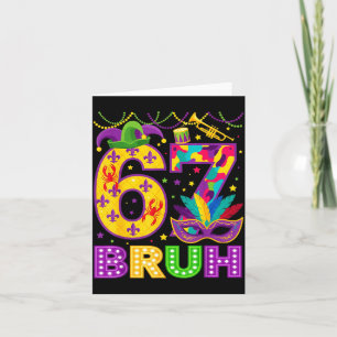 67 Bruh Mardi Gras Funny Carnival 67 Meme Gen Alph Card