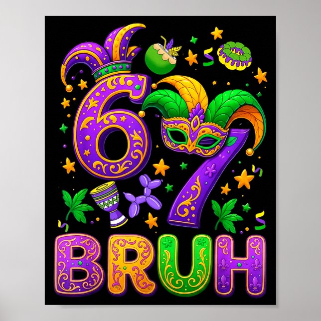 67 Bruh Mardi Gras Jester Mask New Orleans  Poster (Front)