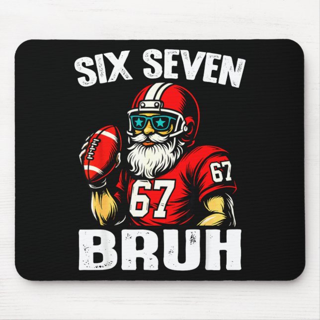 67 Bruh Meme Christmas Football Santa Six Seven  Mouse Pad (Front)