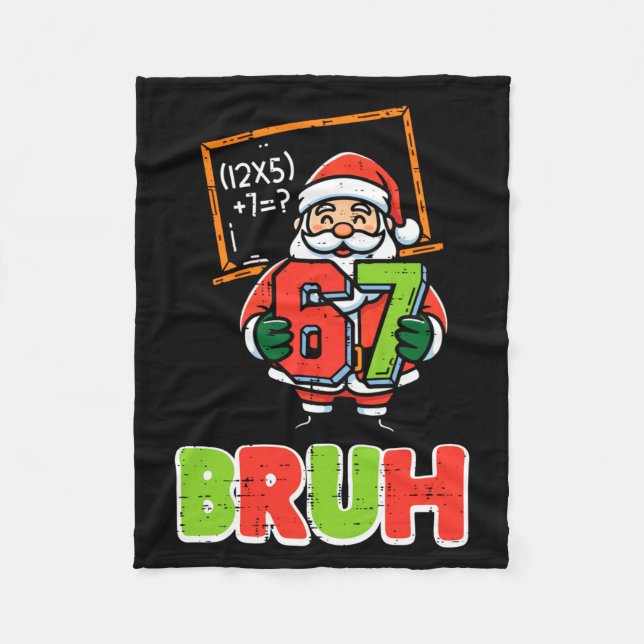 67 Bruh Santa Funny Christmas 6 7 Meme Xmas Boys K Fleece Blanket (Front)
