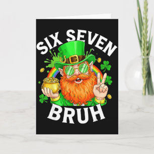 67 Bruh Six Seven Funny 6 7 Meme St Patricks Day L Card