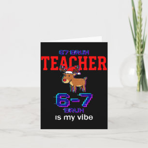 67 Bruh Teacher Funny Christmas School Staff Card