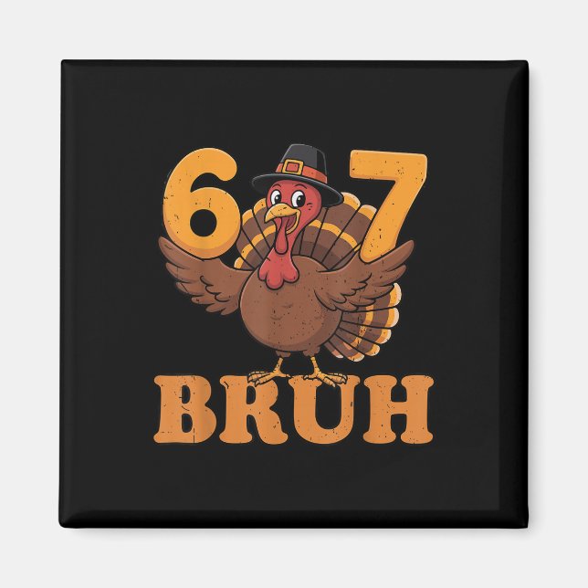 67 Bruh Turkey Math Thanksgiving Teacher Math Brai Magnet (Front)