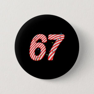 67 Candy Cane Xmas Six Seven Christmas Joke Funny  2 Inch Round Button