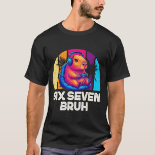 67 Capybara Funny Six Seven Bruh Capybara Video Ga T-Shirt