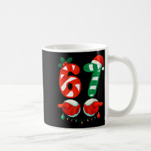 67 Christmas 6 7 Meme Cute Candy Cane 67 Meme Xmas Coffee Mug