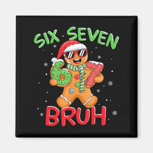 67 Christmas 6 7 Meme Gingerbread Man Magnet
