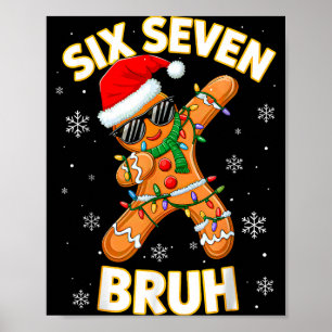 67 Christmas 6 7 Meme Gingerbread Man Xmas Pajamas Poster