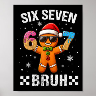 67 Christmas 6 7 Meme Gingerbread Man Xmas Pajamas Poster