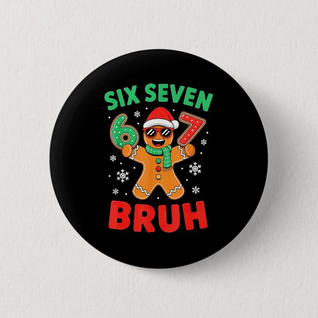 67 Christmas 6 7 Meme Gingerbread Xmas  2 Inch Round Button (Front)