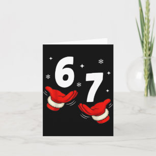 67 Christmas 6 7 Meme Hands 6-7 Pajamas Six Seven Card