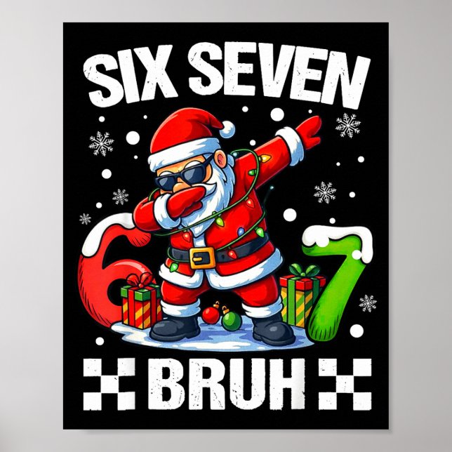 67 Christmas 6 7 Six Seven Bruh Xmas Holiday Gen A Poster (Front)