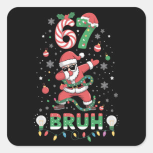 67 Christmas Bruh 6 7 Funny Meme Santa Dabbing Square Sticker