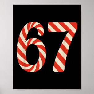 67 Christmas Candy 6 7 Meme Holiday Gen Alpha Slan Poster