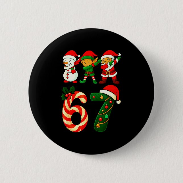 67 Christmas Dabbing Santa Elf Snowman Funny Six S 2 Inch Round Button (Front)