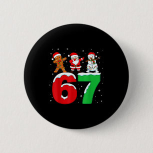 67 Christmas Dabbing Santa Snowman Funny Six Seven 2 Inch Round Button