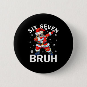 67 Christmas Funny Six Seven Bruh Meme Dabbing San 2 Inch Round Button