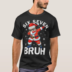 67 Christmas Funny Six Seven Bruh Meme Dabbing San T-Shirt