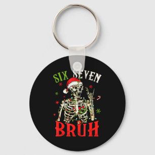 67 Christmas Funny Six Seven Bruh Meme Skeleton Sa Keychain