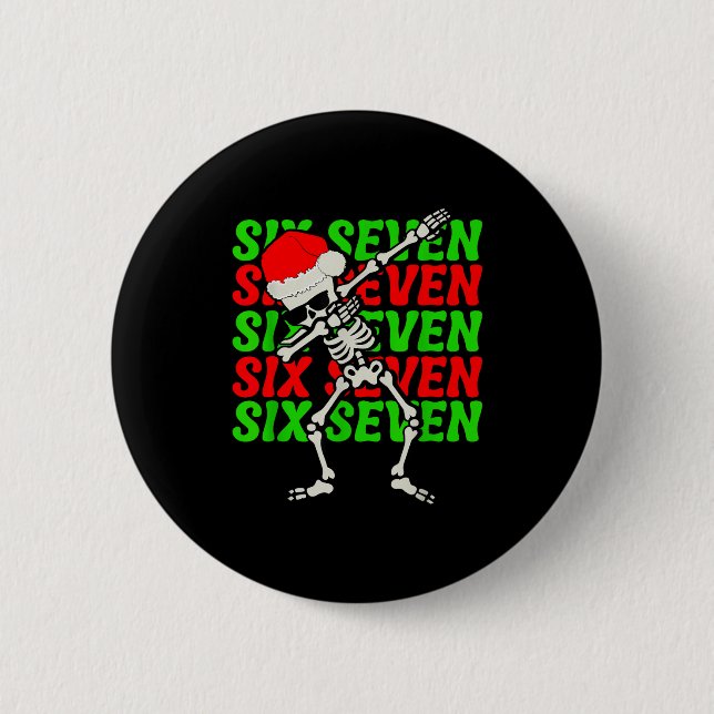 67 Christmas Funny Six Seven Meme Brainrot Dabbing 2 Inch Round Button (Front)