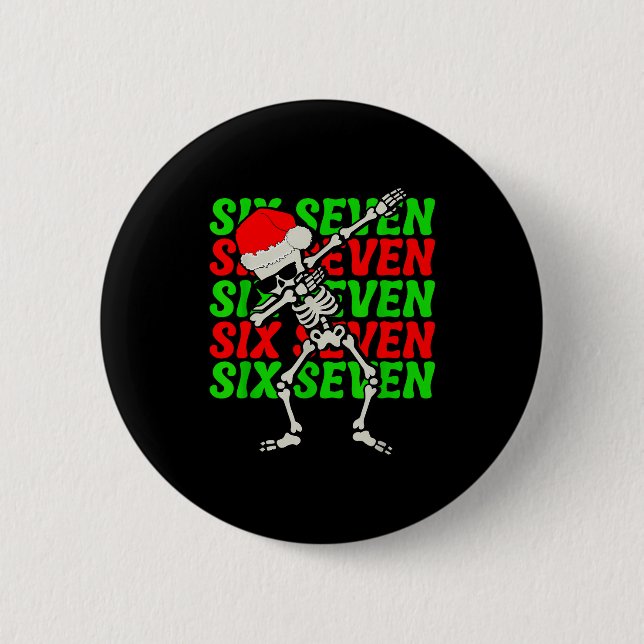 67 Christmas Funny Six Seven Meme Brainrot Dabbing 2 Inch Round Button (Front)