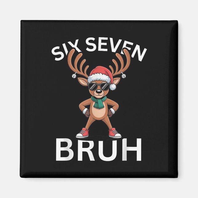 67 Christmas Funny Six Seven Meme Brainrot Reindee Magnet (Front)