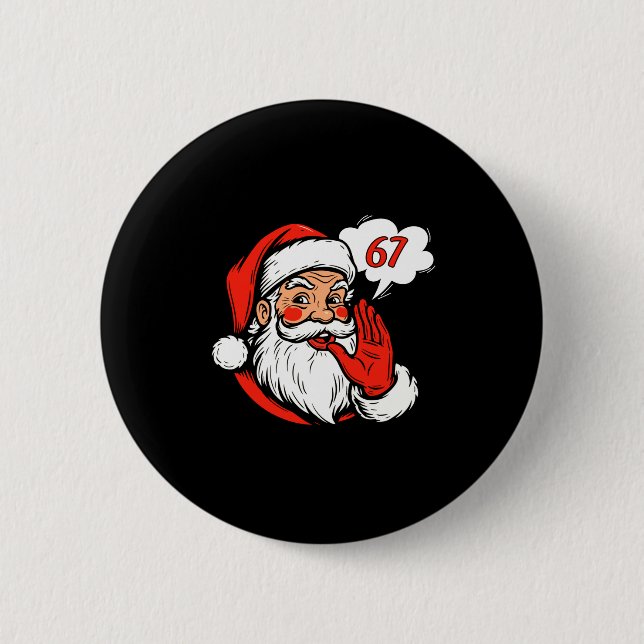 67 Christmas Funny Six Seven Meme Brainrot Santa C 2 Inch Round Button (Front)