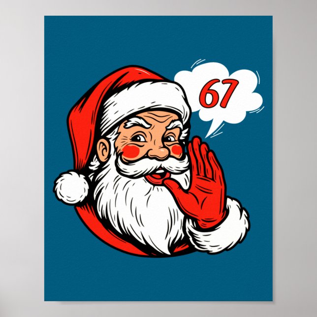 67 Christmas Funny Six Seven Meme Brainrot Santa C Poster (Front)