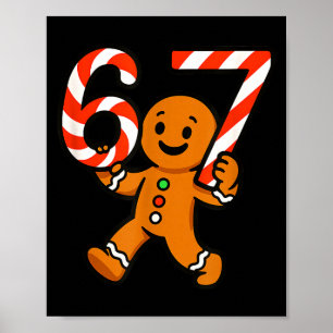 67 Christmas Gingerbreadman Candy Cane 6 7 Meme Xm Poster
