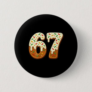 67 Christmas Holiday 6 7 Meme Gen Alpha Slang Back 2 Inch Round Button