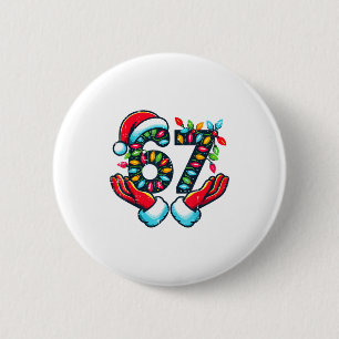 67 Christmas Lights Funny Christmas 6 7 Meme Xmas 2 Inch Round Button