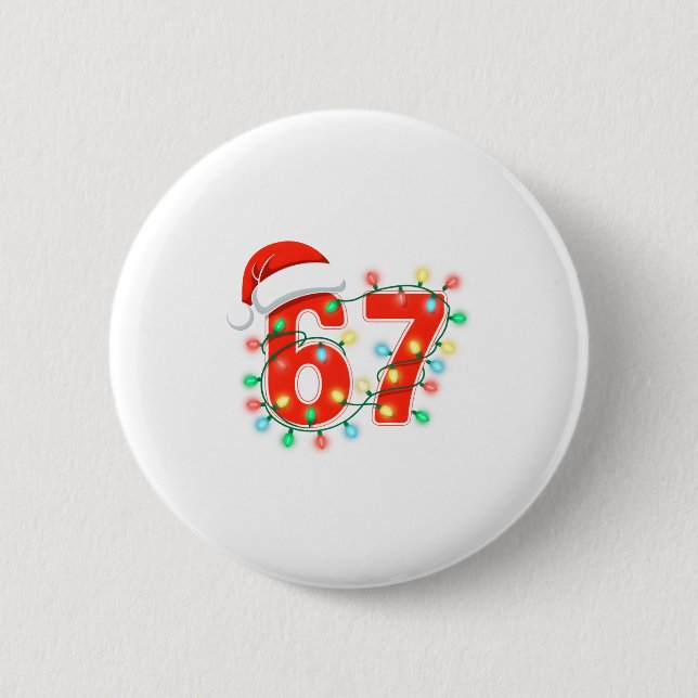 67 Christmas Lights Meme Saying 6 7 Costume Xmas L 2 Inch Round Button (Front)