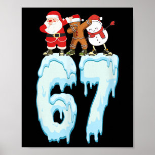 67 Christmas Meme 6 7 Numbers Six Seven Funny Kids Poster