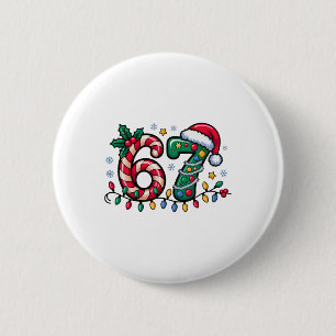 67 Christmas Meme Six Seven Xmas Funny Boys Girls  2 Inch Round Button