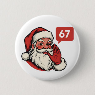 67 Christmas Merry Six Seven Brainrot Santa Claus 2 Inch Round Button