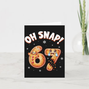 67 Christmas Oh Snap Gingerbread Man Funny 6 7 Mem Card