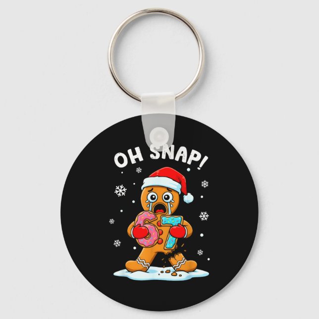 67 Christmas Oh Snap Gingerbreadman 6 7 Funny Meme Keychain (Front)